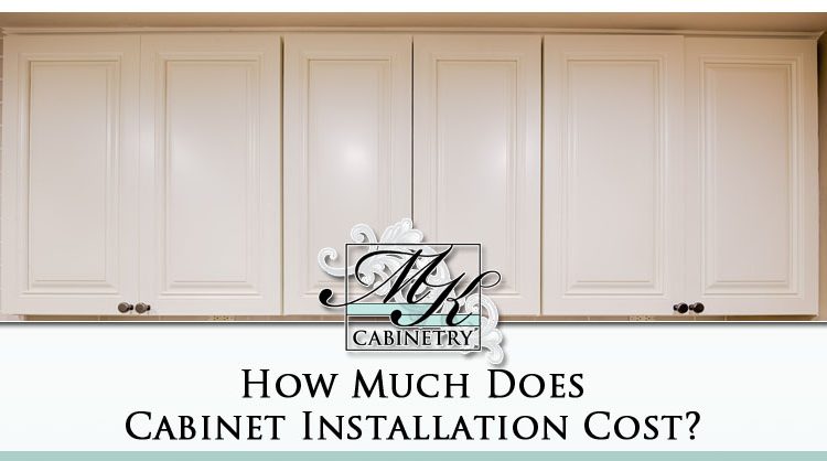 Cabinet Installation Cost 2020, How Much Does Cabinet Installation Cost